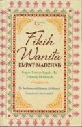 Fikih wanita empat madzhab : kupas tuntas segala hal tentang muslimah