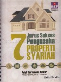 7 Jurus sukses pengusaha properti syariah 