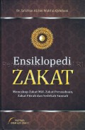 Ensiklopedi zakat : mencakup zakat mal. zakat perusahaan, zakat fitrah dan sedekah sunnah 