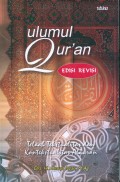 Ulumul quran : telaah tekstualitas dan kontekstualitas al quran