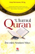 \'Ulumul Quran : ilmu untuk memahami wahyu 