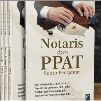 Notaris dan PPAT suatu pengantar
